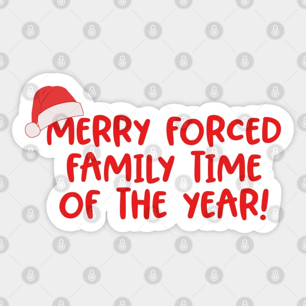 Merry Forced Family Time Of The Year Sticker by Rosemarie Guieb Designs